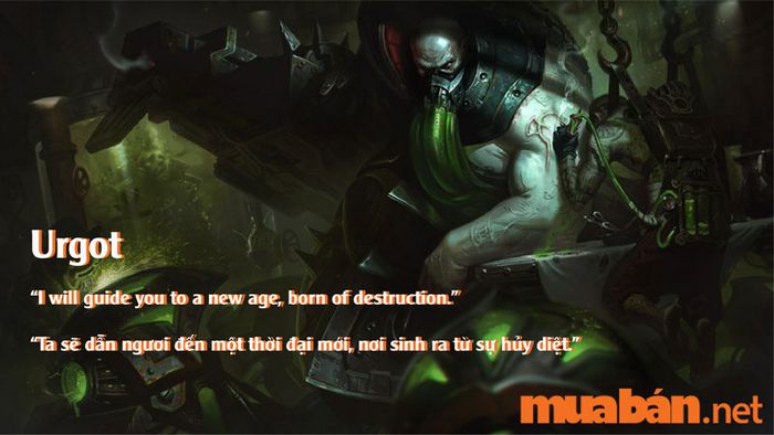 Urgot và những câu nói tiếng Anh thú vị