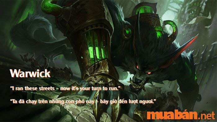 Warwick và các câu nói tiếng Anh trong Liên Minh Huyền Thoại