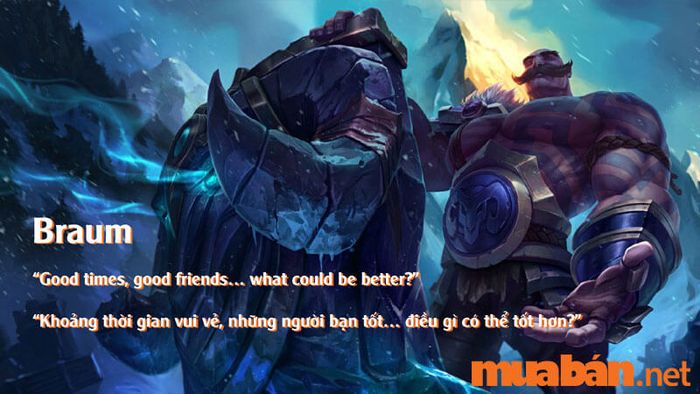 Các câu nói tiếng Anh của tướng Braum trong LOL