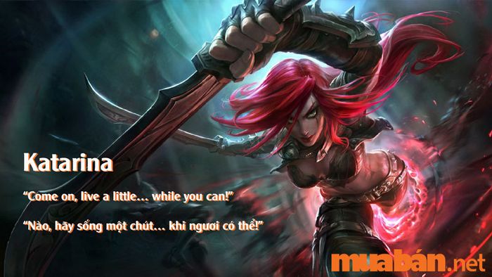 Các câu nói tiếng Anh của tướng Katarina