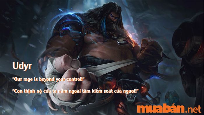 Những câu nói của Udyr trong LOL