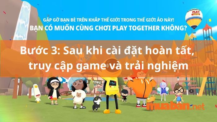 Play Together phù hợp cho độ tuổi từ 10 trở lên