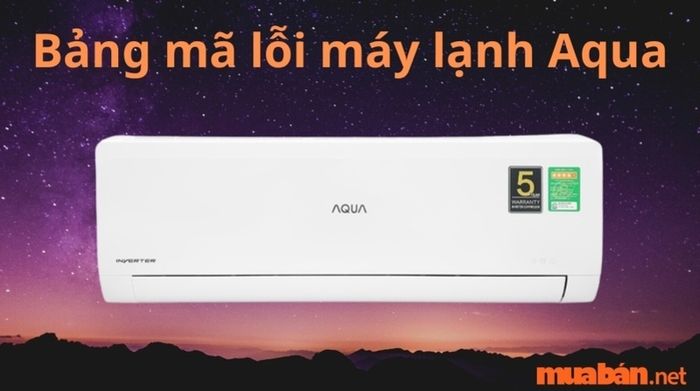 Máy lạnh Aqua báo lỗi E7