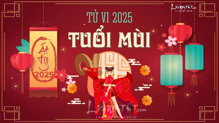 Tử vi tuổi Mùi 2025