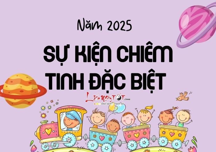 Sự kiện chiêm tinh đặc biệt năm 2025