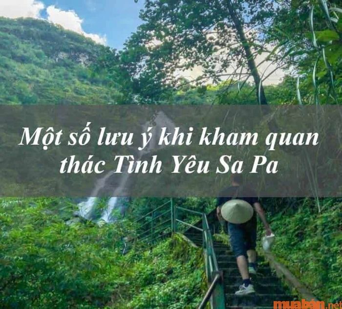 Những lưu ý cần thiết để bạn có một chuyến hành trình trọn vẹn đến thác Tình Yêu.