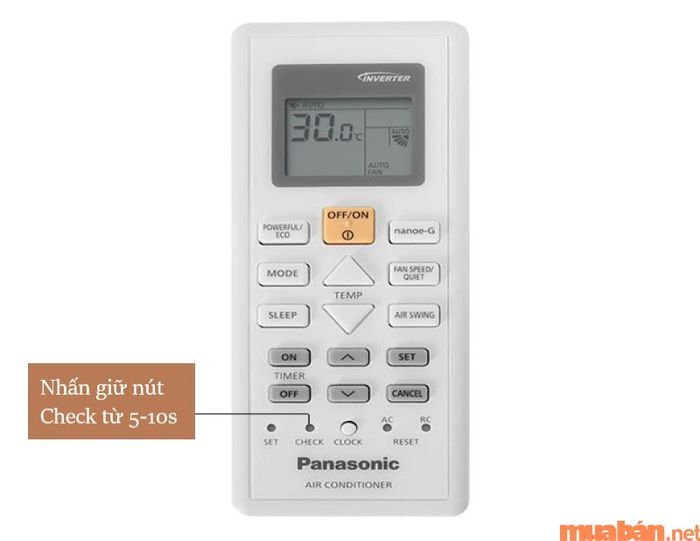 Để kiểm tra lỗi máy lạnh Panasonic, hãy nhấn giữ nút Check trên remote.
