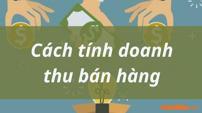 Phương pháp tính doanh thu bán hàng