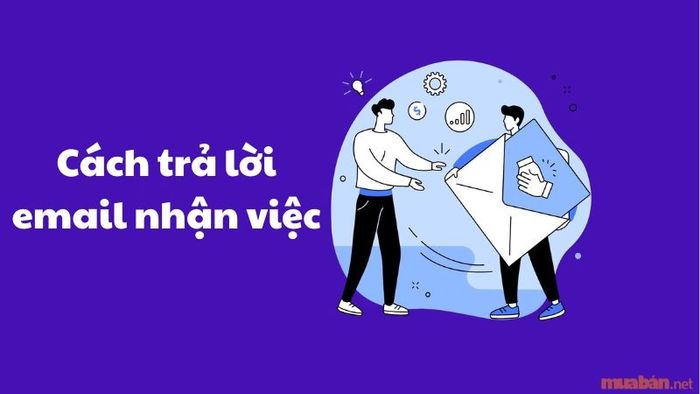 Phương pháp trả lời email nhận việc