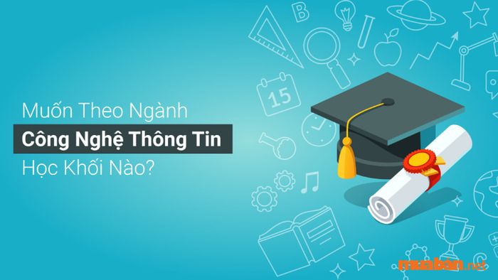 Tổng quan về ngành công nghệ thông tin