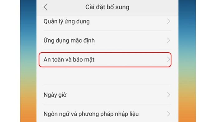 Bước 1: Cấp quyền cài đặt ứng dụng từ nguồn không xác định