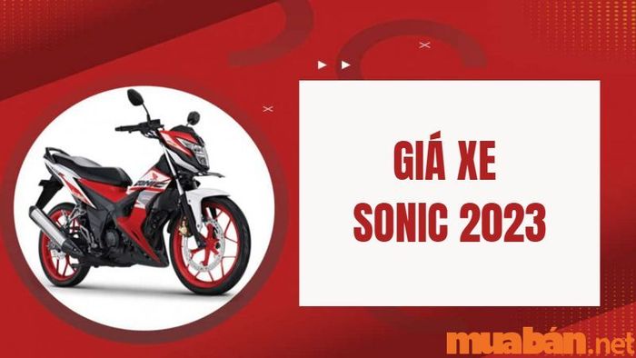Cập nhật giá xe Sonic 2023 và chi phí lăn bánh mới nhất hôm nay