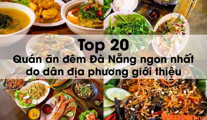 Top 20 quán ăn đêm Đà Nẵng hấp dẫn, được lòng cả người dân lẫn du khách