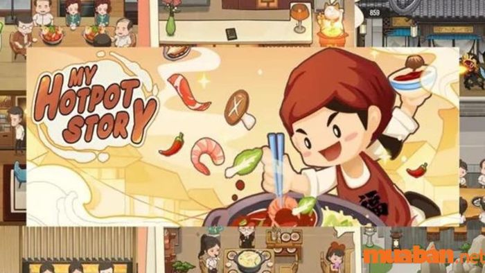 Tiệm Lẩu Đường Hạnh Phúc - My Hotpot Story là tựa game quản lý nhà hàng thú vị