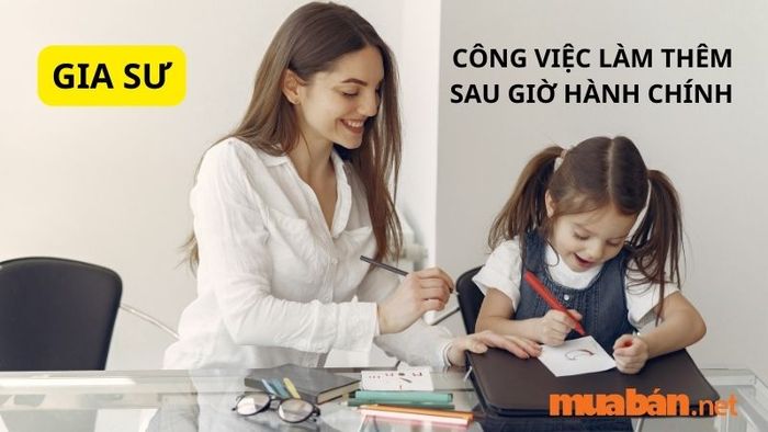 Công việc làm thêm ngoài giờ: Gia sư