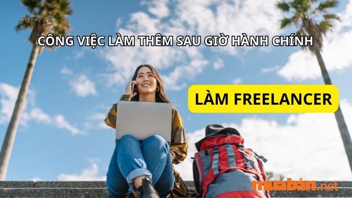 Công việc làm thêm ngoài giờ: Freelancer