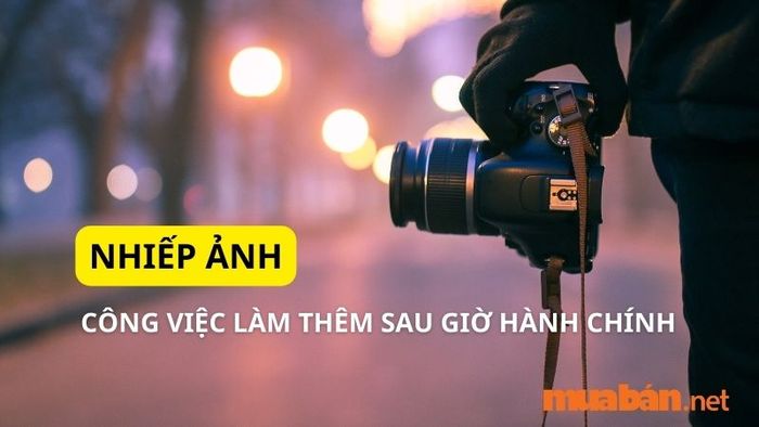 Công việc làm thêm ngoài giờ: Nhiếp ảnh