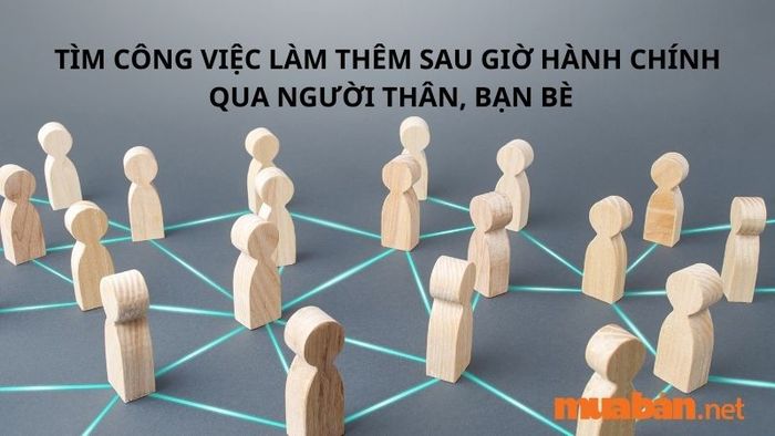 Tìm việc làm thêm qua các mối quan hệ xã hội