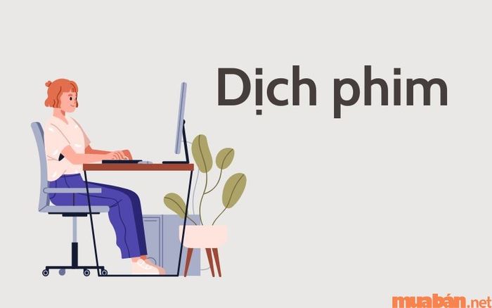 Dịch phim online là công việc như thế nào?