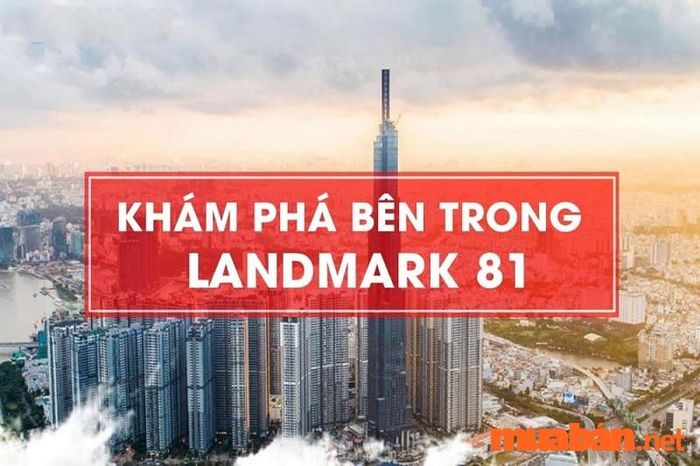 Landmark 81 có gì thú vị để tham gia? Khám phá chi tiết từ A đến Z
