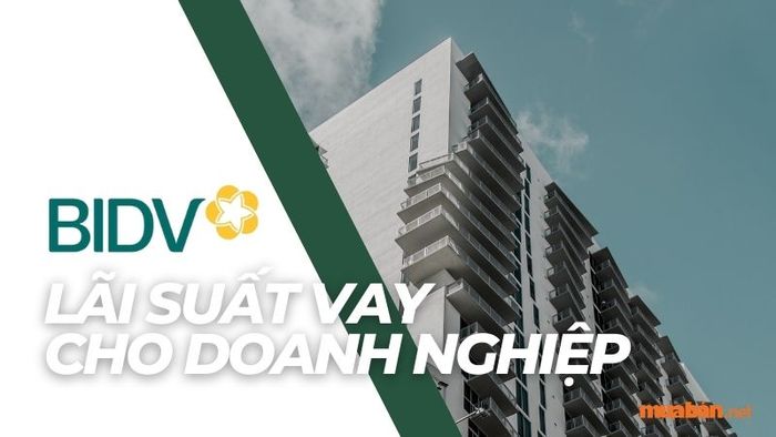 Biểu lãi suất tại ngân hàng BIDV