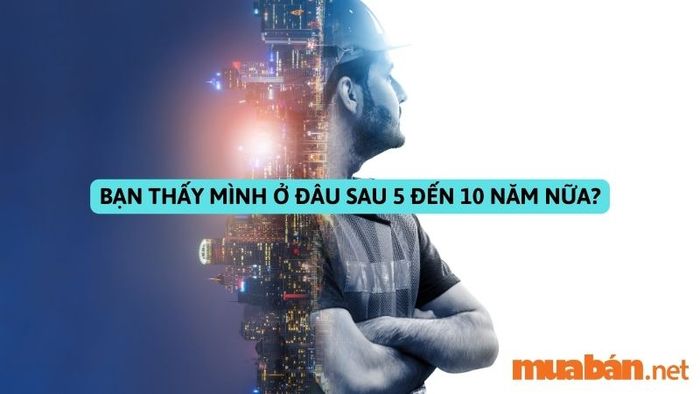 Câu hỏi phỏng vấn nhân viên bán hàng - Bạn kỳ vọng sẽ ở đâu trong 5-10 năm tới?