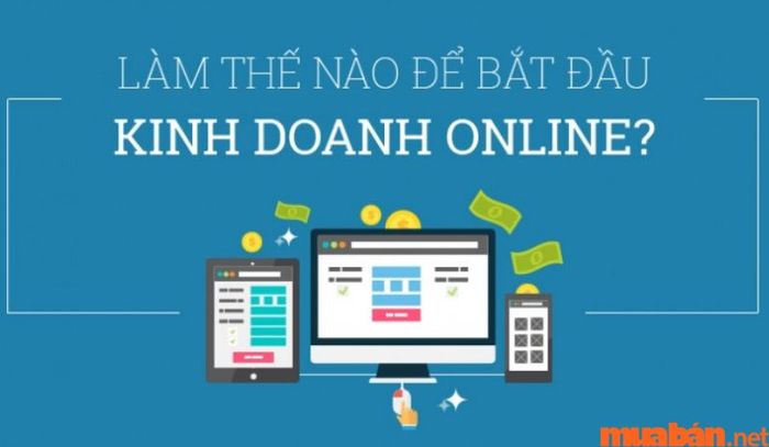 Chia Sẻ Những Cách Bán Hàng Online Mang Lại Doanh Thu Lớn