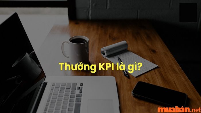 Khám phá thưởng KPI là gì?