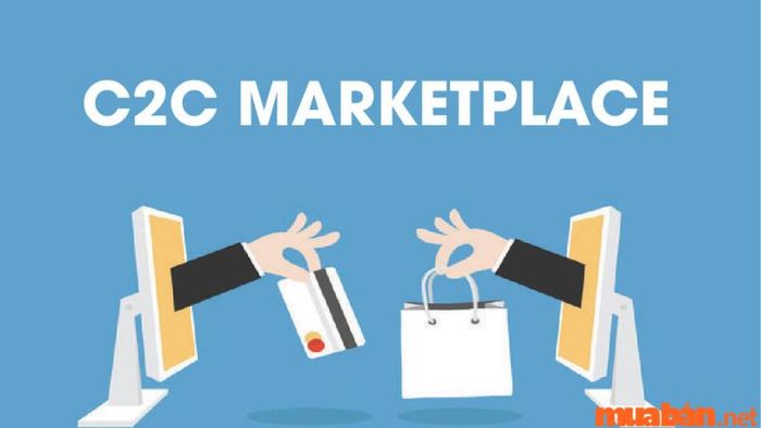 C2C Marketplace là mô hình gì?