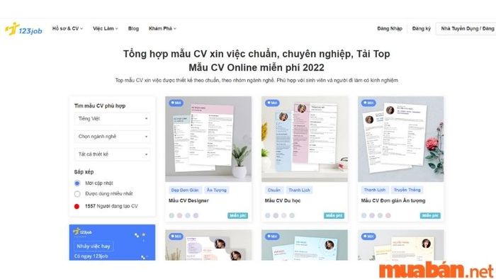 Hệ thống mẫu CV của 123job vô cùng phong phú với nhiều lĩnh vực và luôn được cập nhật thường xuyên, giúp bạn dễ dàng lựa chọn.