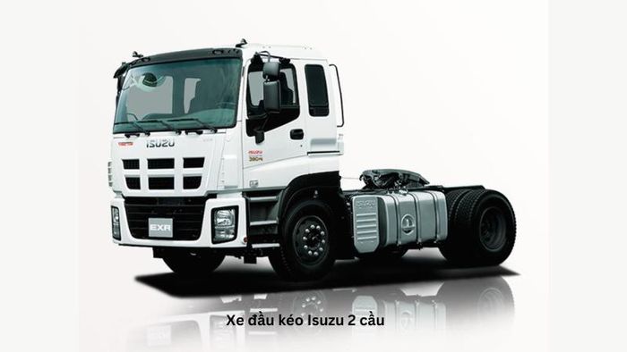 Bảng giá xe đầu kéo Isuzu 2 cầu