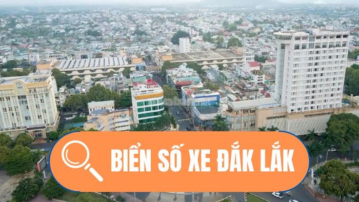 Biển số xe Đắk Lắk mới nhất theo quy định hiện hành