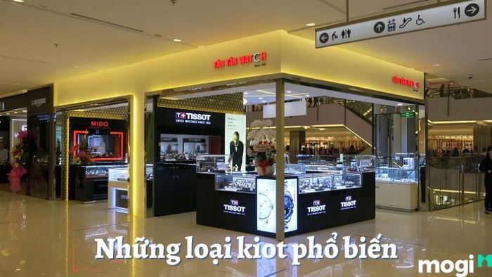 Kiot là gì? Các loại kiot phổ biến mà bạn nên biết