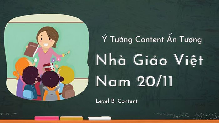 Một số lưu ý khi xây dựng nội dung cho chiến dịch 20/11