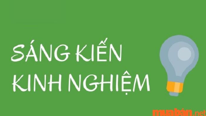 Sáng kiến kinh nghiệm và các phương pháp viết hiệu quả
