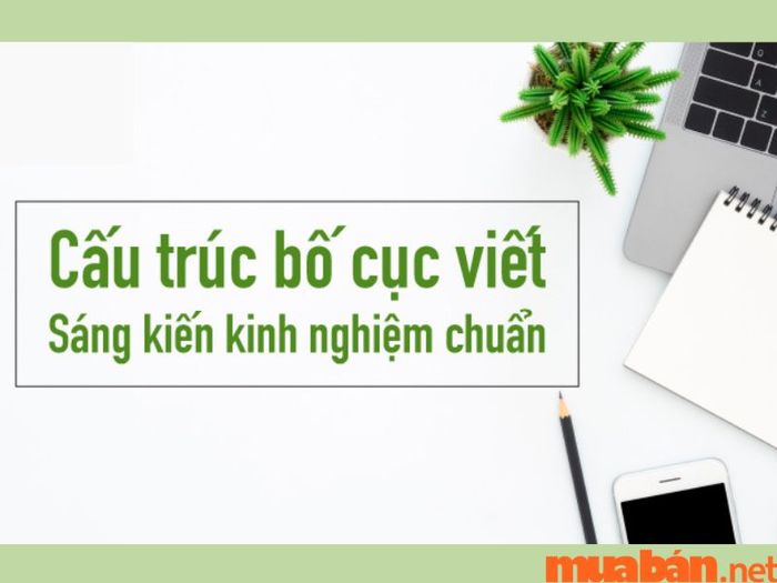 Cấu trúc chuẩn cho bài sáng kiến kinh nghiệm