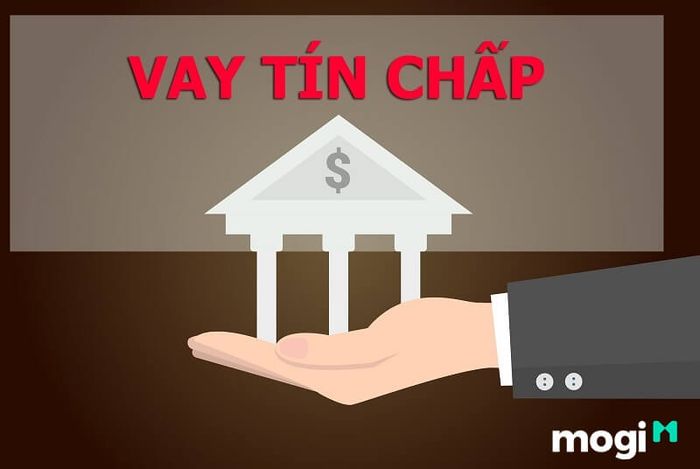 Hạn mức vay tín chấp khá hạn chế