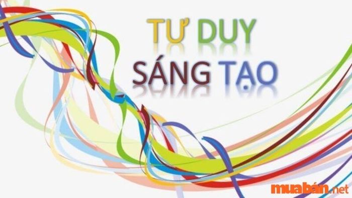 Khả Năng Tư Duy Sáng Tạo