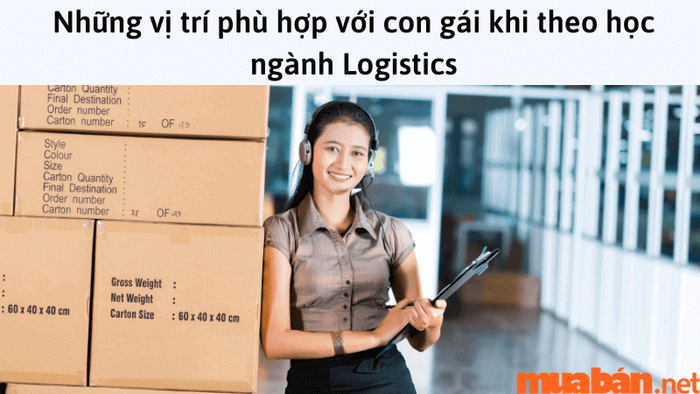 Liệu con gái có nên học logistics?