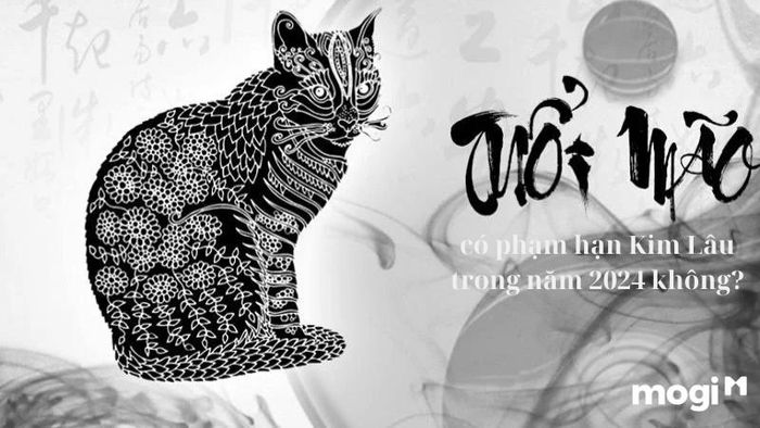 Liệu tuổi Đinh Mão năm 2024 có phạm phải hạn Kim Lâu không?