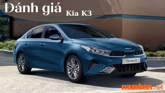 Đánh giá chi tiết Kia K3 2022
