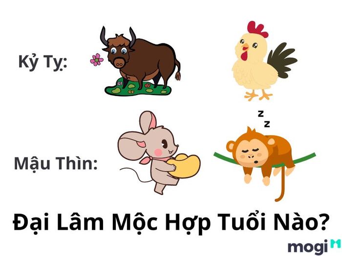 Người mệnh Đại Lâm Mộc hợp với tuổi nào?