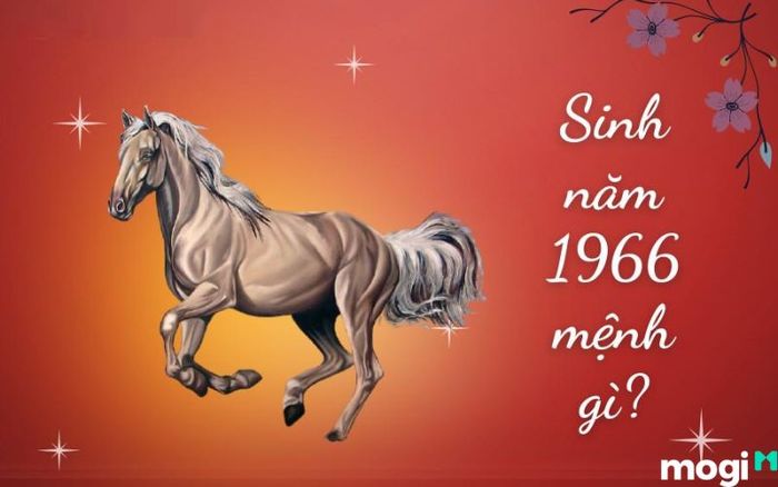 Người sinh năm 1966 thuộc mệnh gì?