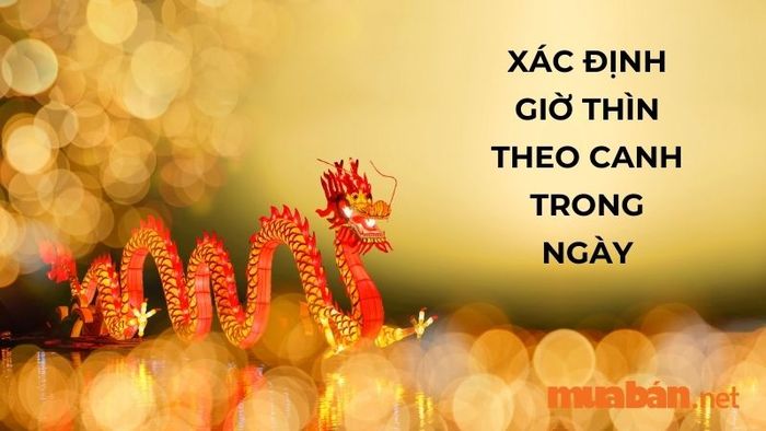 Cách xác định giờ Thìn là mấy giờ theo canh trong ngày