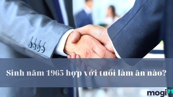 1965 Là Tuổi Gì?