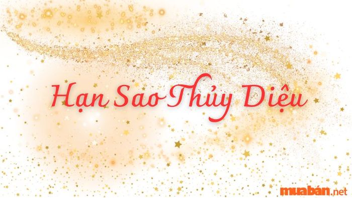 Hạn sao Thuỷ Diệu ảnh hưởng mạnh mẽ đến nữ giới có chủ mệnh.