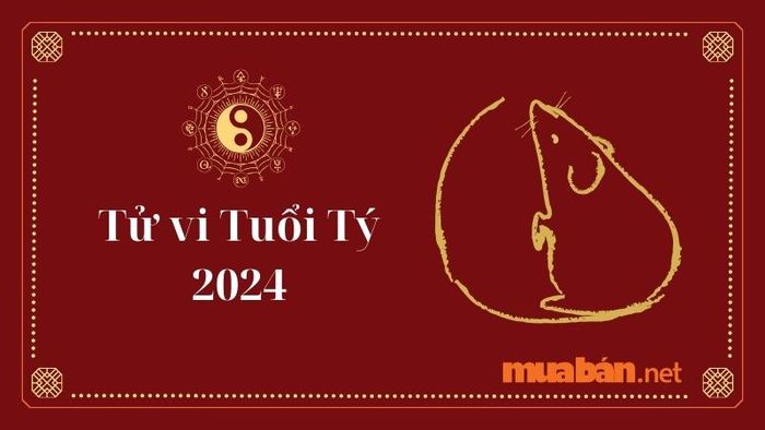 Phân tích tử vi tuổi Tý năm 2024