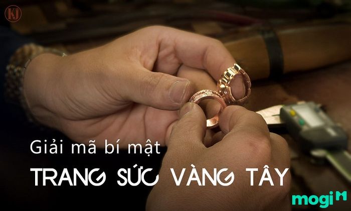 Làm sao để nhận biết vàng tây?