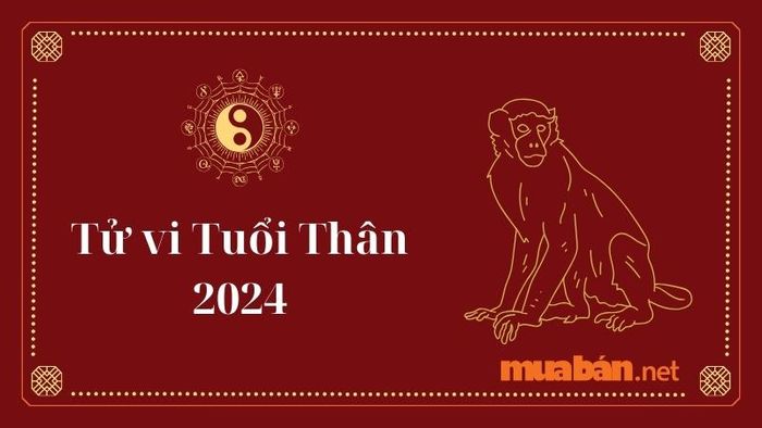 Phân tích tử vi tuổi Thân 2024