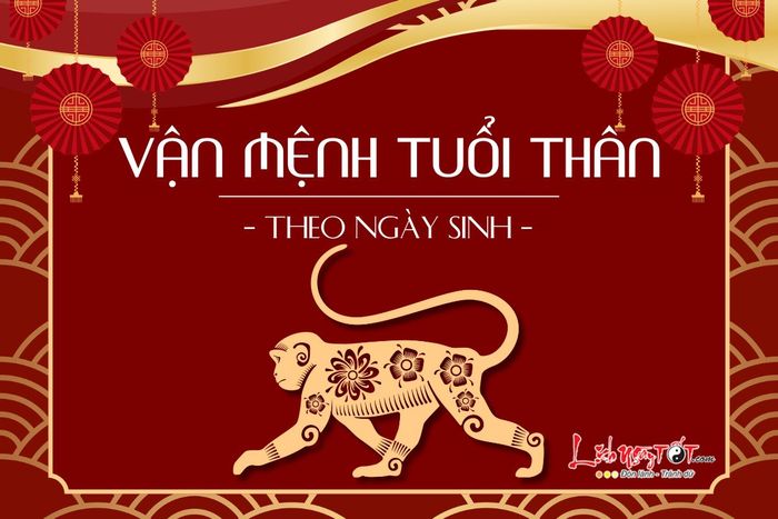 Vận mệnh người tuổi Thân theo ngày sinh